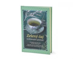 Zelený čaj - Uzdravující požitek